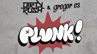 dirty rush gregor es - plunk